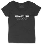 Immature A Word Boring People Use | Ladies Plus Size T-Shirt