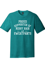 Proud Supporter of Messy Hair | District Perfect Tri Tee