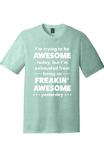 I'm trying to be Awesome | District Perfect Tri Tee