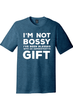Im Not Bossy I'm the Boss | District Perfect Tri Tee