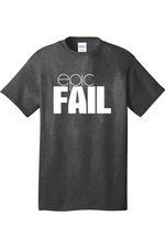 Epic Fail | Mens Big & Tall T-Shirt