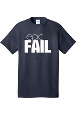 Epic Fail | Mens Big & Tall T-Shirt