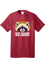 Eat Trash Do Crime | Mens Big & Tall T-Shirt