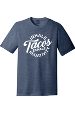 Inhale Tacos Exhale Negativity | District Perfect Tri Tee