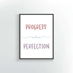 Progress over Perfection. Wall Poster or print.