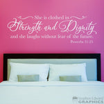 She is Clothed in Strength and Dignity and she Laughs without fear of the Future Decal - Proverbs 31:25 - Bible Verse - Christian Decor