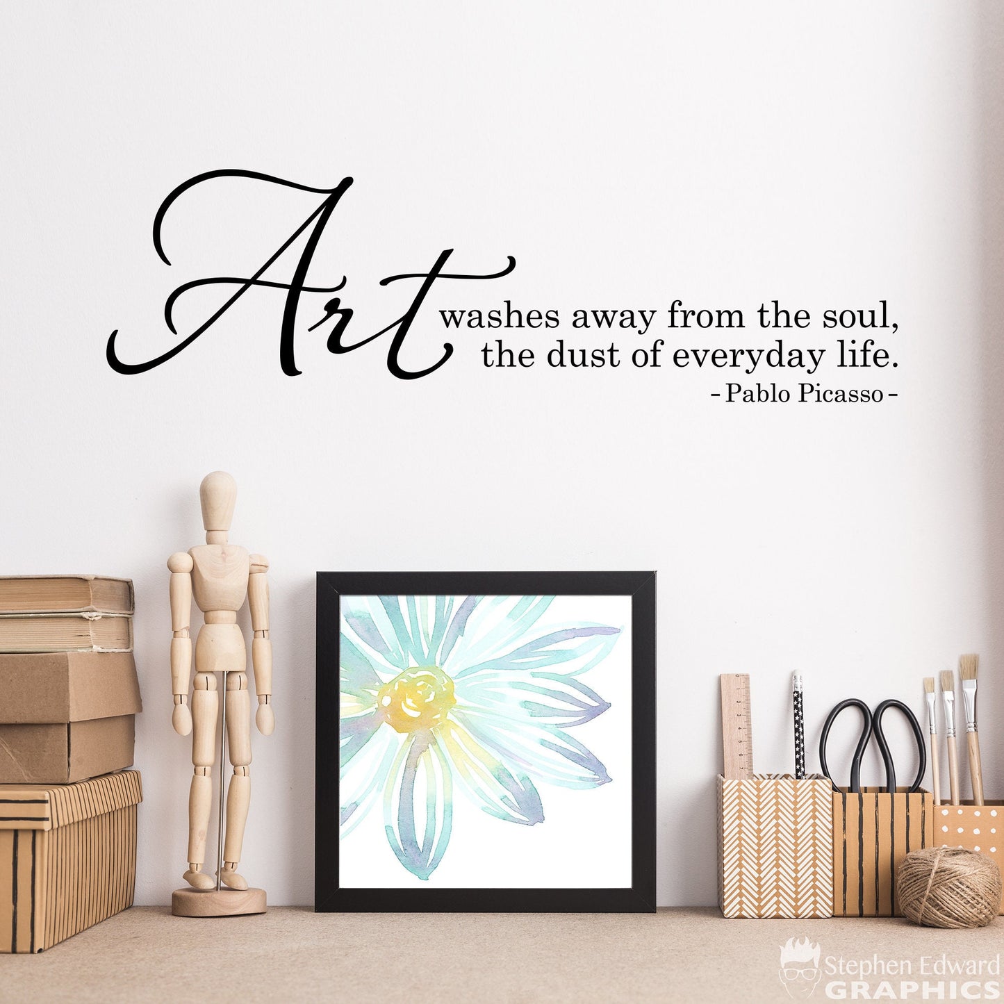 Art washes away from the Soul the dust of everyday Life Decal | Artist Gift | Pablo Picasso Quote | Craft Room Wall Decor