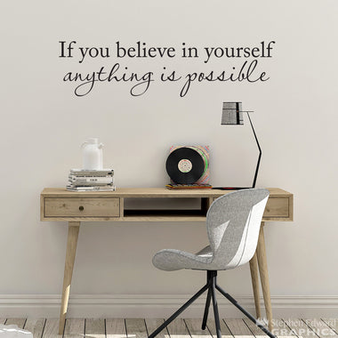 If you Believe in Yourself anything is Possible Decal | Inspirational Vinyl Quote | Dorm Room or Office Wall Decal
