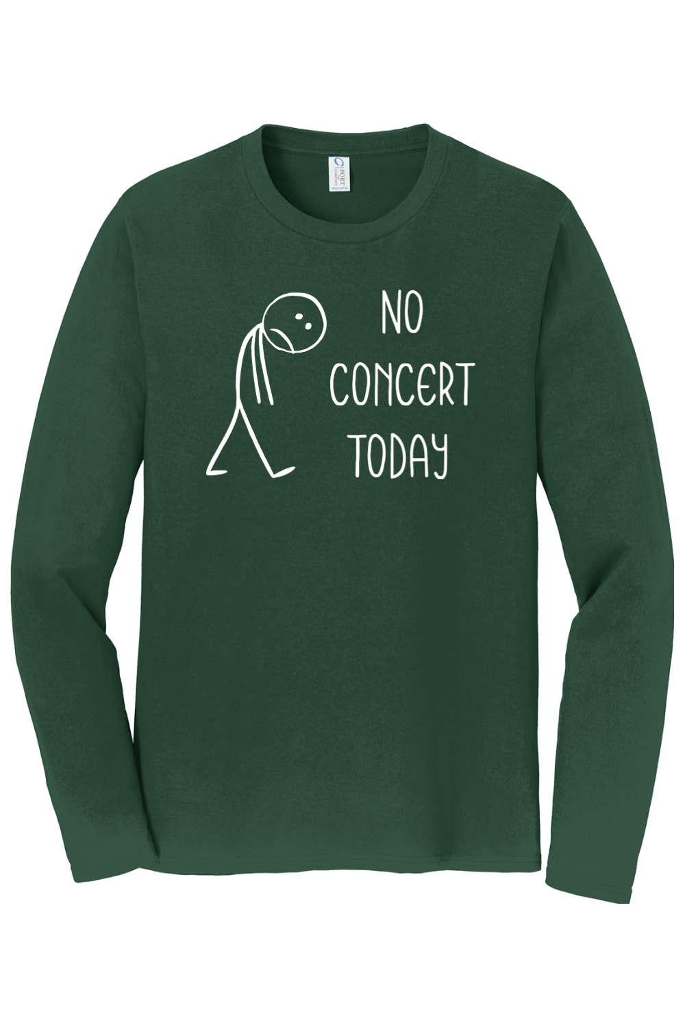 No Concert Today | Long Sleeve T-Shirt