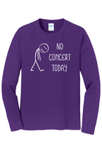 No Concert Today | Long Sleeve T-Shirt