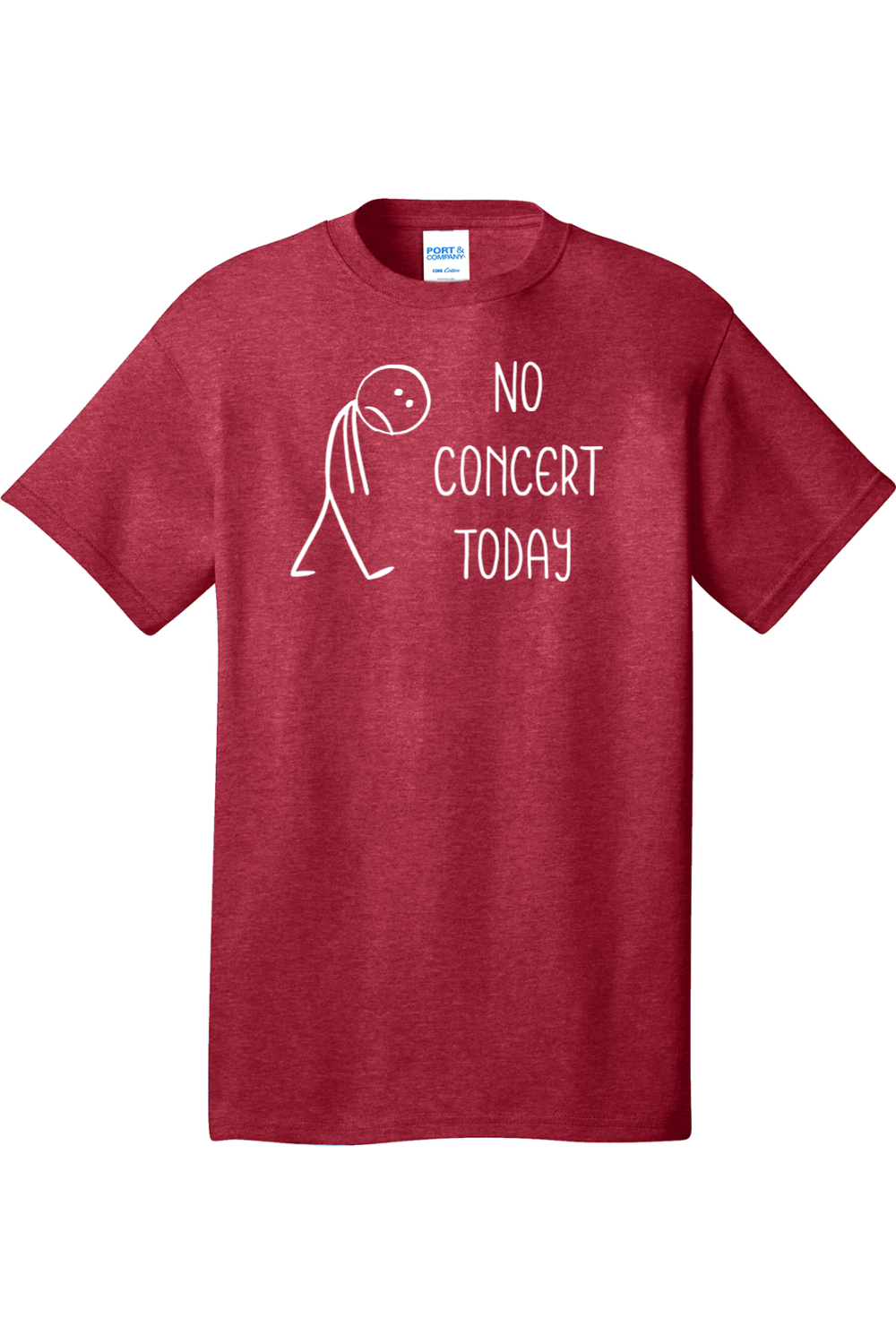 No Concert Today | Port & Company Tall Core Cotton Tee