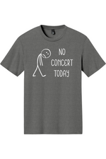 No Concert Today | District Perfect Tri Tee