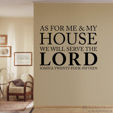 Joshua 24:15 Wall Decal | As for Me and My House We will serve the Lord Vinyl | Christian Decor | Bible Verse Quote | Ver. 2