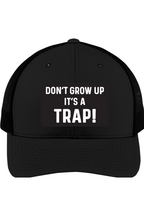 Don't Grow Up It's a Trap | Yupoong Retro Trucker Cap