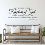 But Seek First the Kingdom of God Decal | Bible Verse Quote | Christian Wall Art | Matthew 6:33