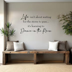 Life isn't about waiting for the storm to pass... it's learning to Dance in the Rain Wall Decal.