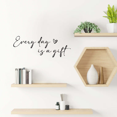 Every Day is a Gift Vinyl Decal | Inspirational Quote Sticker Decor