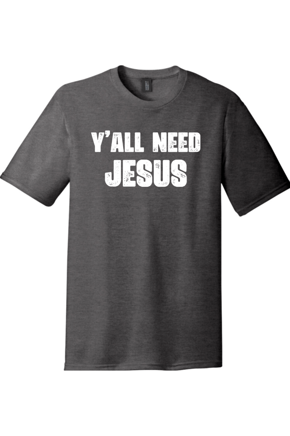 Yall Need Jesus Version 2 | District Perfect Tri Tee