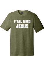 Yall Need Jesus Version 2 | District Perfect Tri Tee
