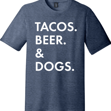 Tacos Beer Dogs | District Perfect Tri Tee