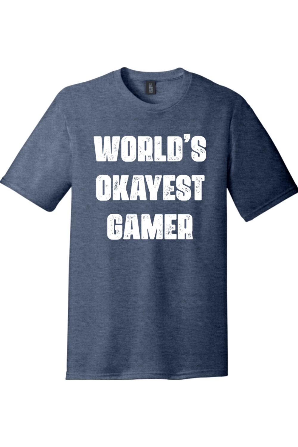 Worlds Okayest Gamer | District Perfect Tri Tee