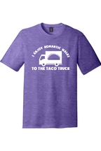 I Enjoy Romantic Walks to the Taco Truck | Funny T-Shirts for Men and Ladies
