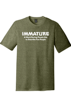 Immature A Word Boring People Use | District Perfect Tri Tee