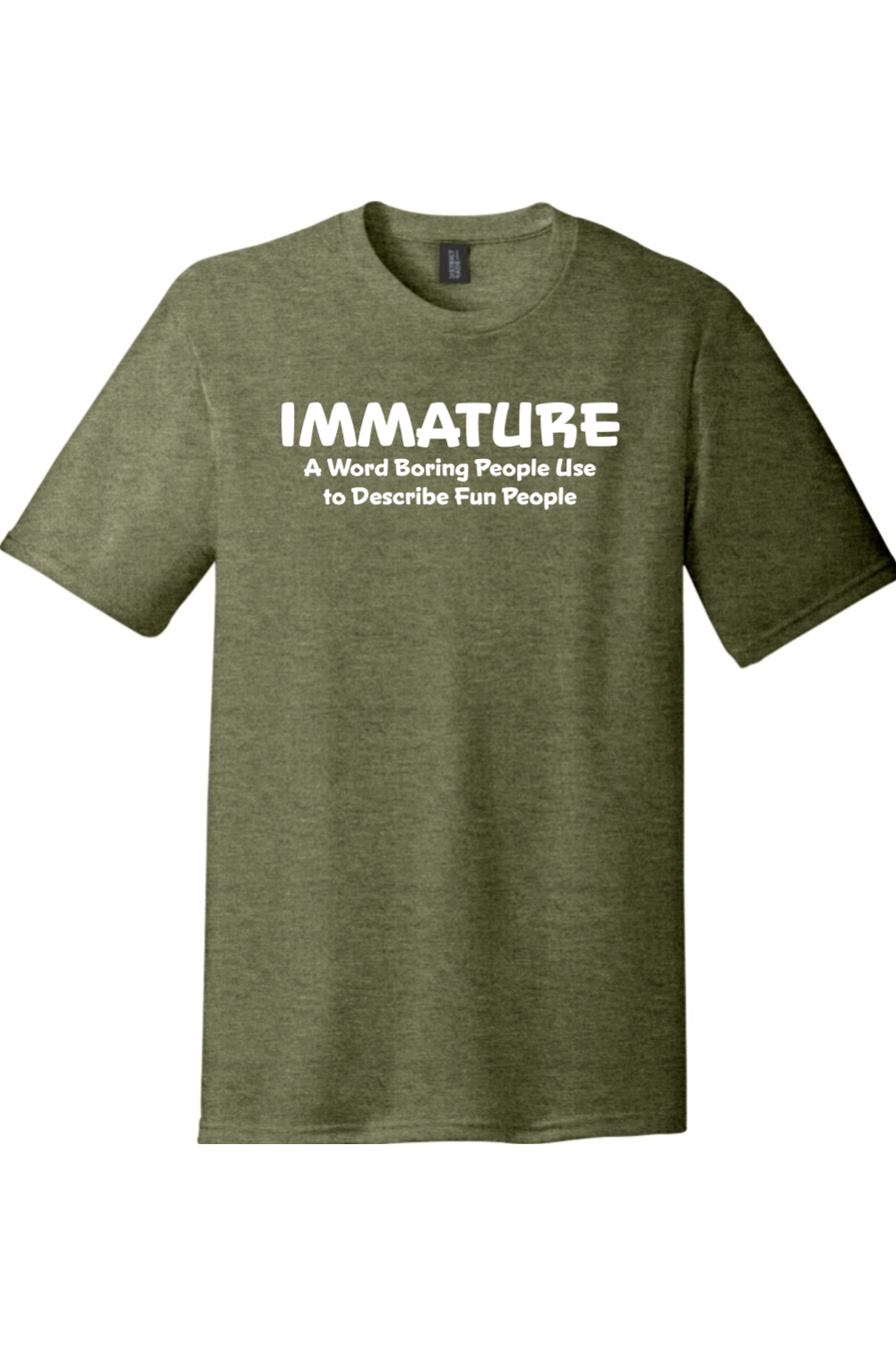Immature A Word Boring People Use | District Perfect Tri Tee