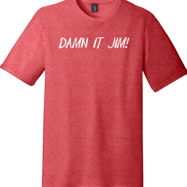 Damn It Jim | Funny T-Shirts for Men and Ladies