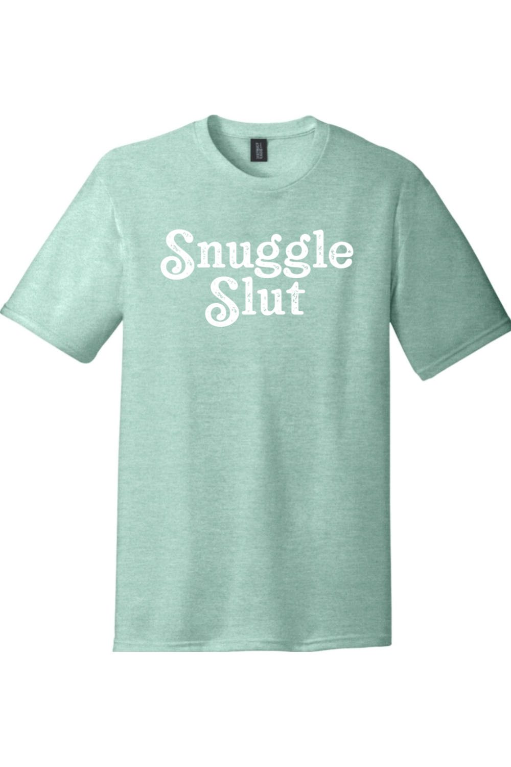 Snuggle Slut | District Perfect Tri Tee