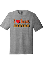 I Love Hot Moms | Funny T-Shirts for Men and Ladies