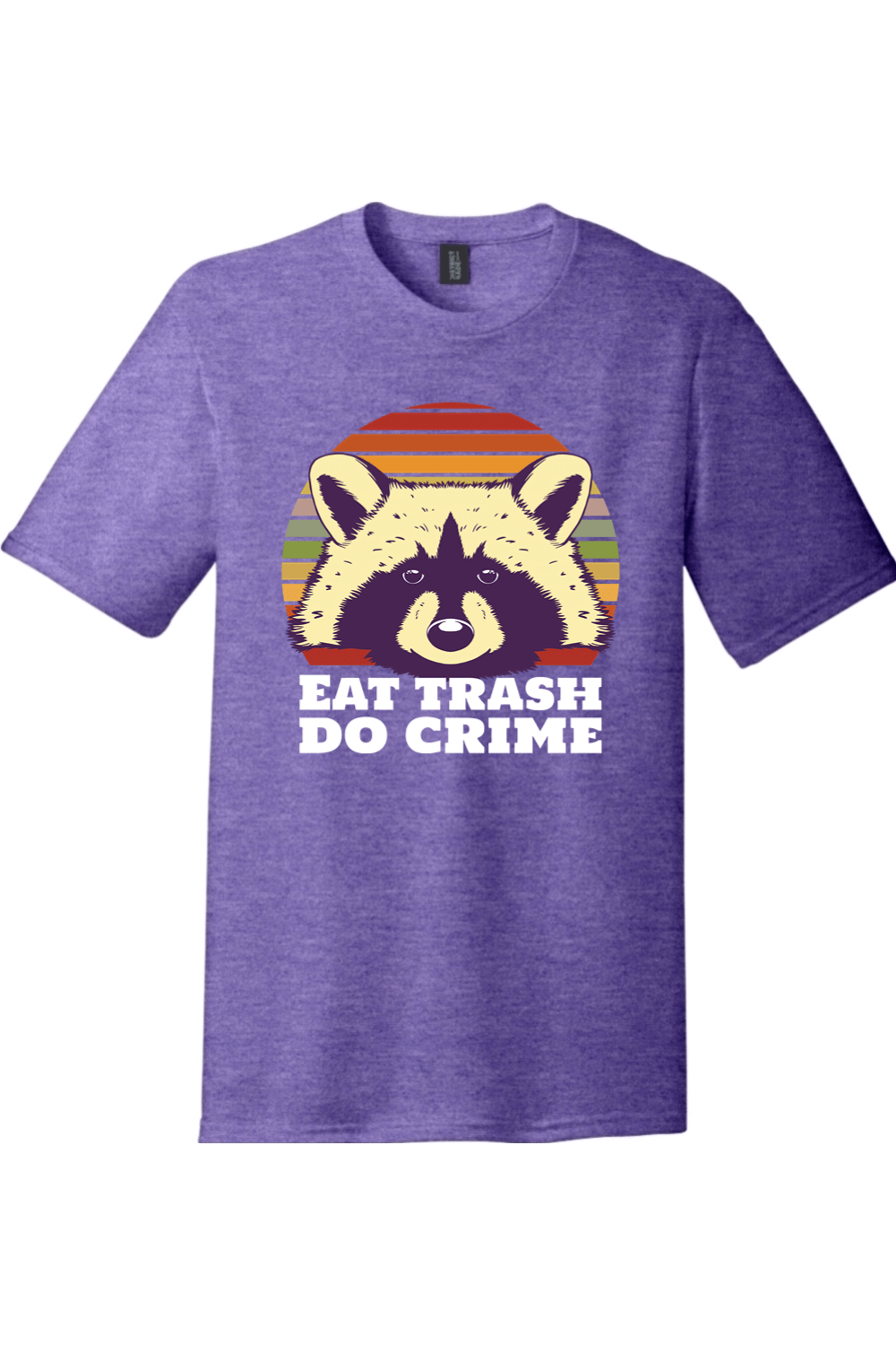 Eat Trash Do Crime | Funny T-Shirts for Men and Ladies