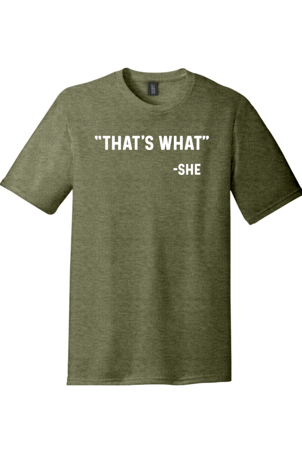 Thats What She Said | District Perfect Tri Tee