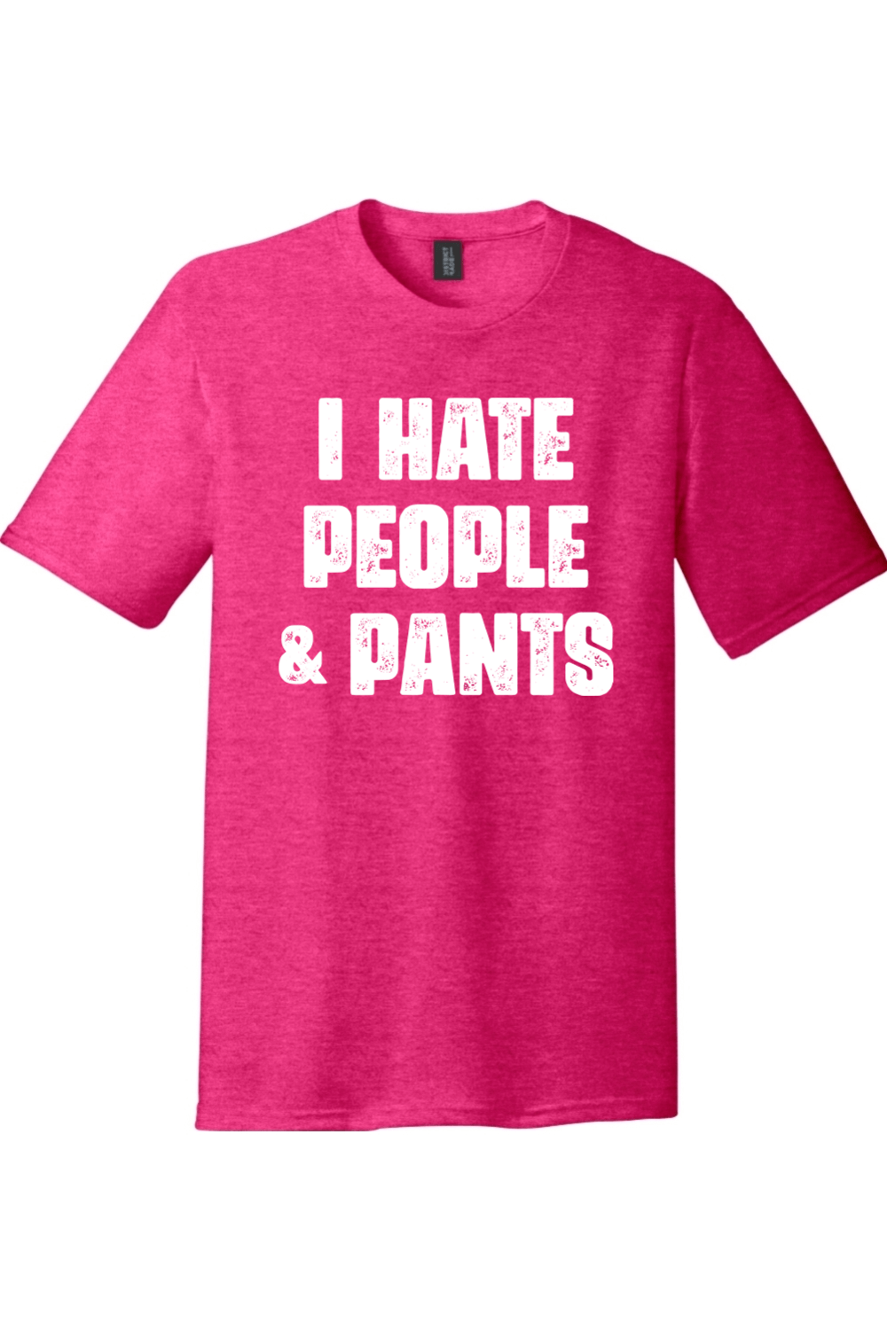 I Hate People and Pants | Funny T-Shirts for Men and Ladies