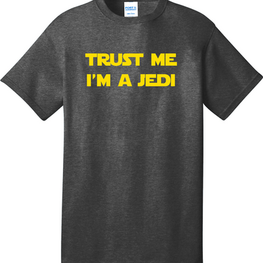 Trust Me I'm a Jedi | Mens Big & Tall T-Shirt