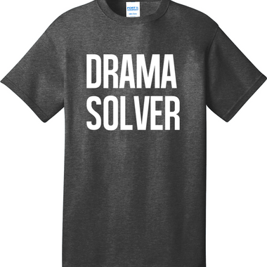 Drama Solver | Mens Big & Tall T-Shirt