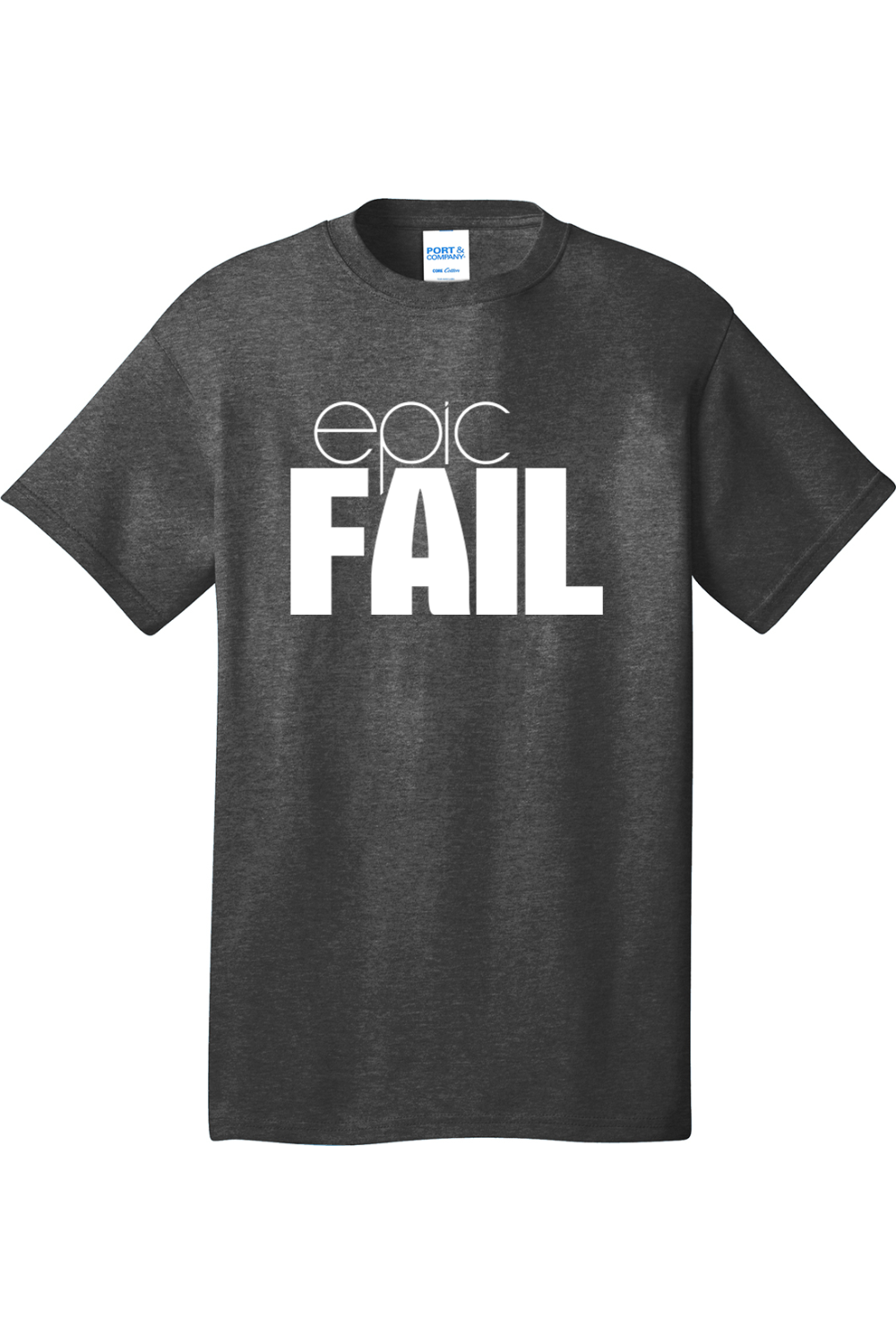 Epic Fail | Mens Big & Tall T-Shirt