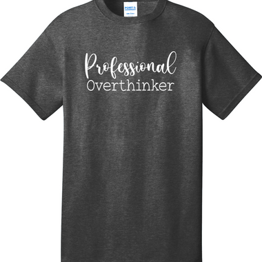 Professional Overthinker | Mens Big & Tall T-Shirt