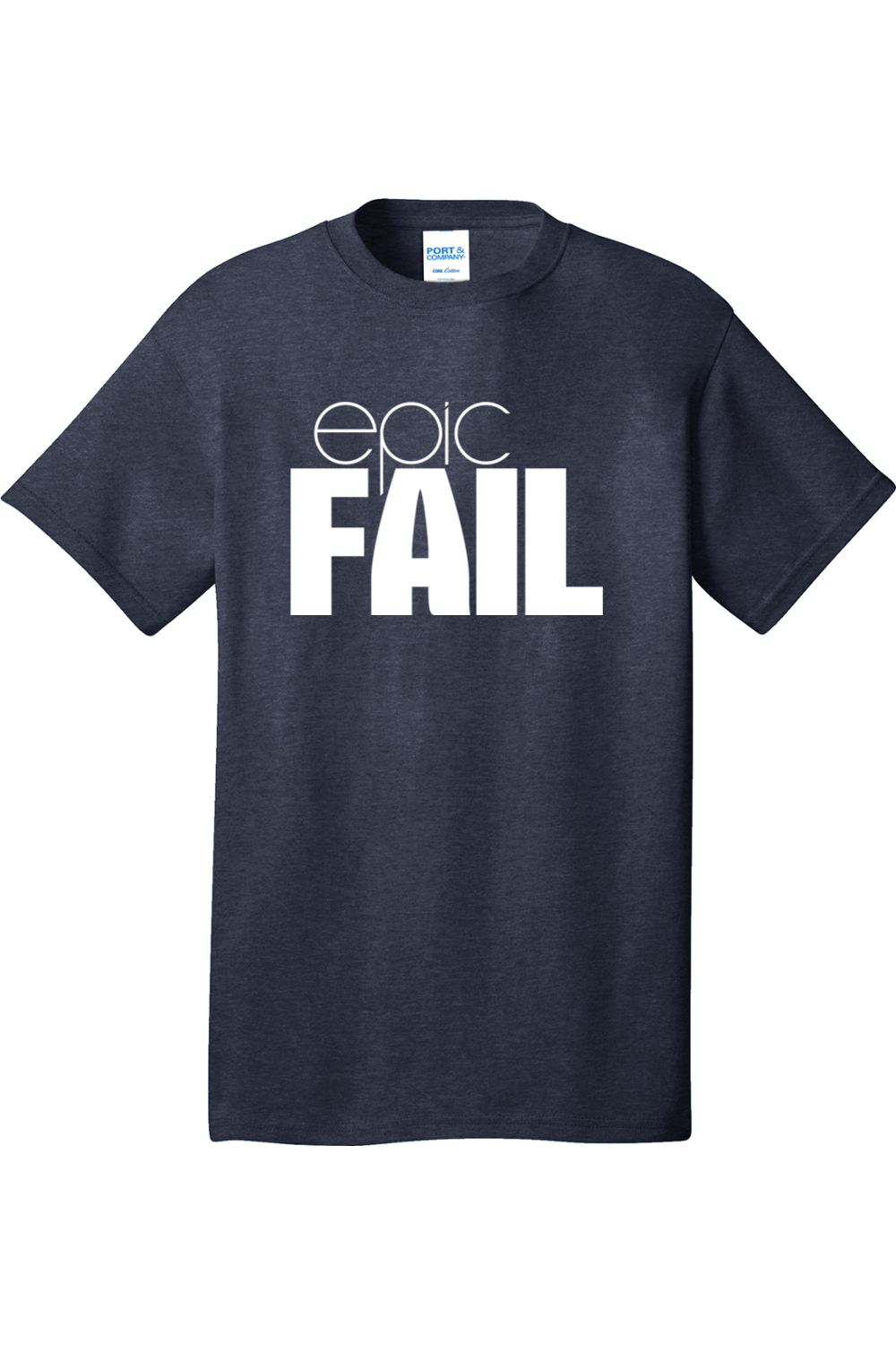 Epic Fail | Mens Big & Tall T-Shirt