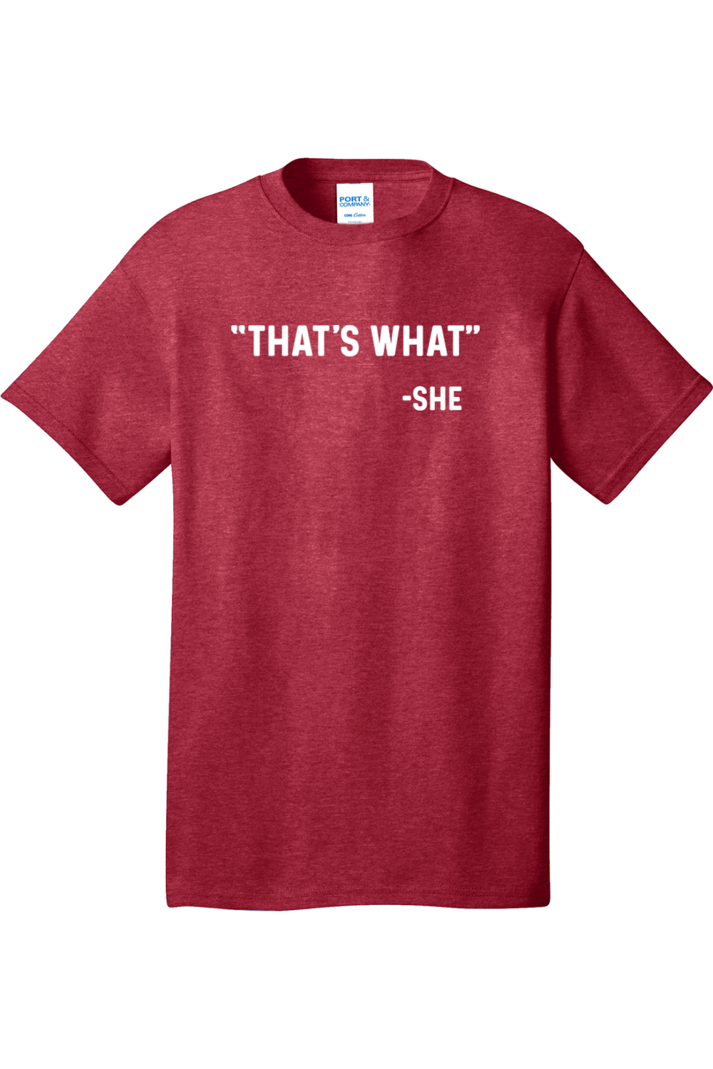 Thats What She Said | Mens Big & Tall T-Shirt