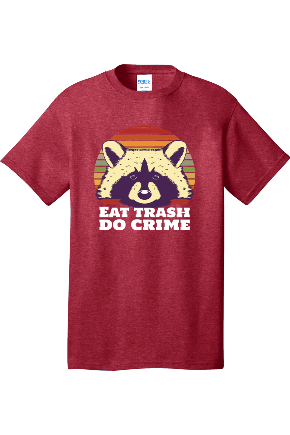 Eat Trash Do Crime | Mens Big & Tall T-Shirt
