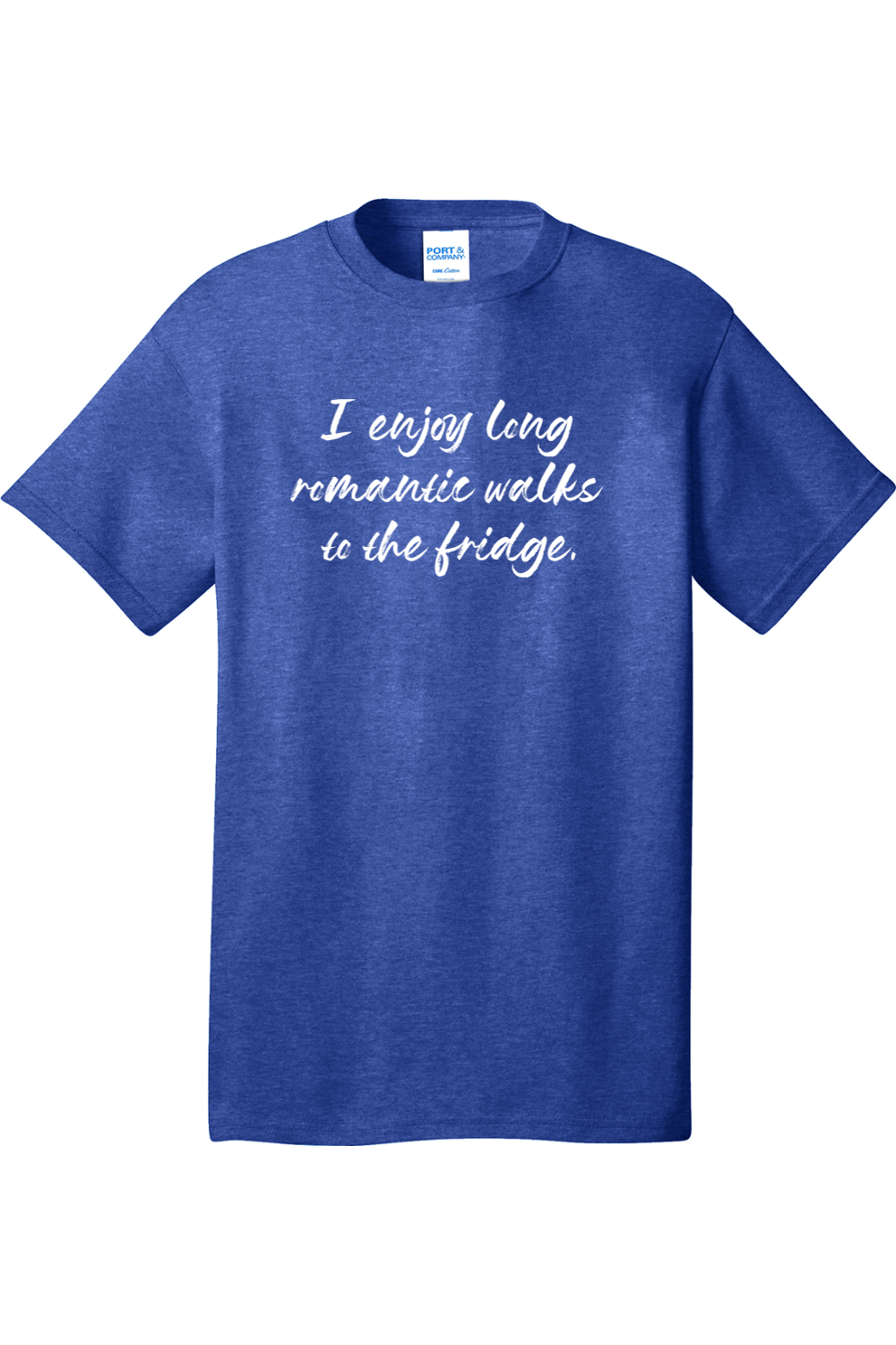 I Enjoy Long Romantic Walks to the Fridge | Mens Big & Tall T-Shirt