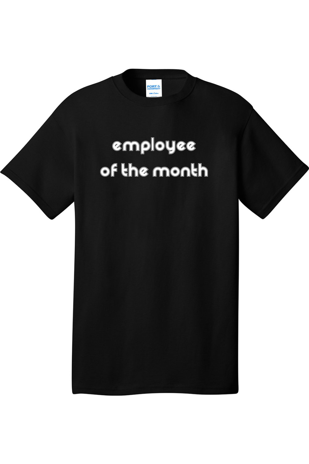 Employee of the Month | Mens Big & Tall T-Shirt