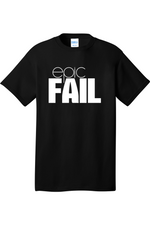 Epic Fail | Mens Big & Tall T-Shirt
