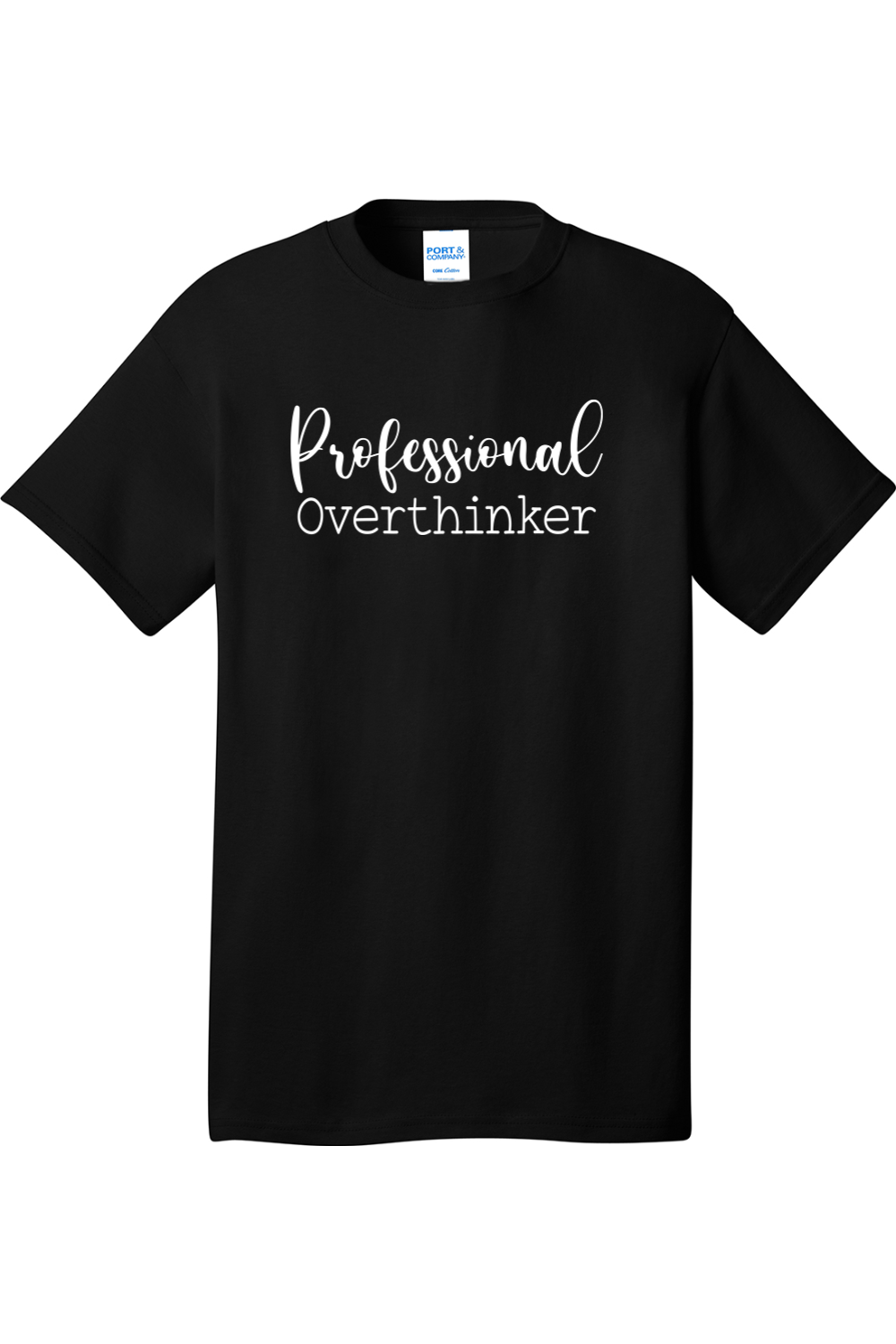 Professional Overthinker | Mens Big & Tall T-Shirt
