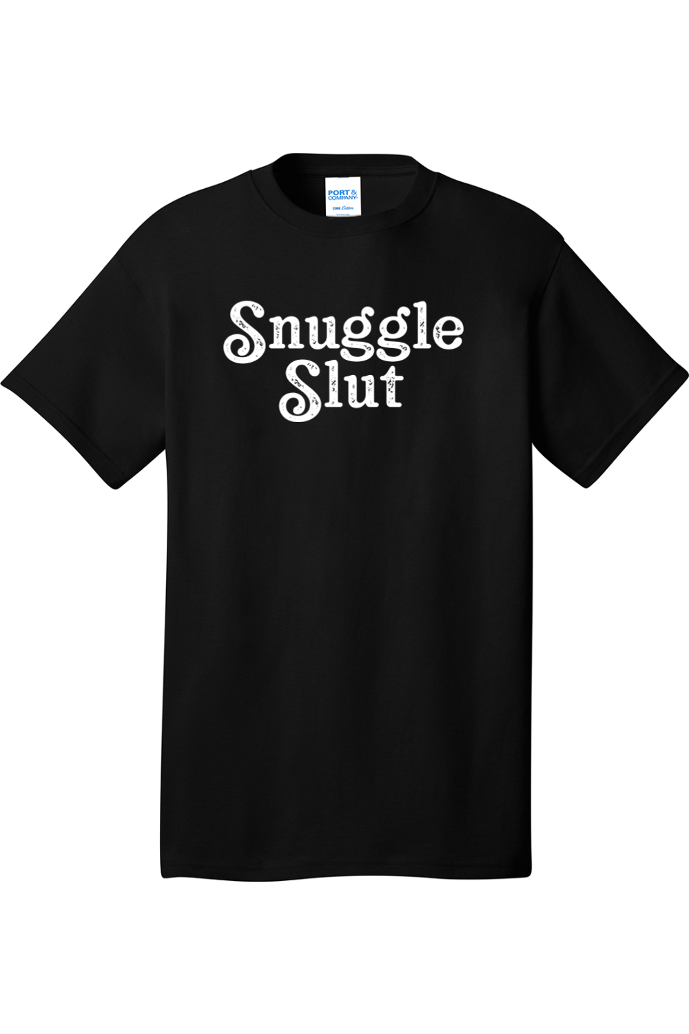 Snuggle Slut | Mens Big & Tall T-Shirt