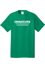 Immature A Word Boring People Use | Mens Big & Tall T-Shirt
