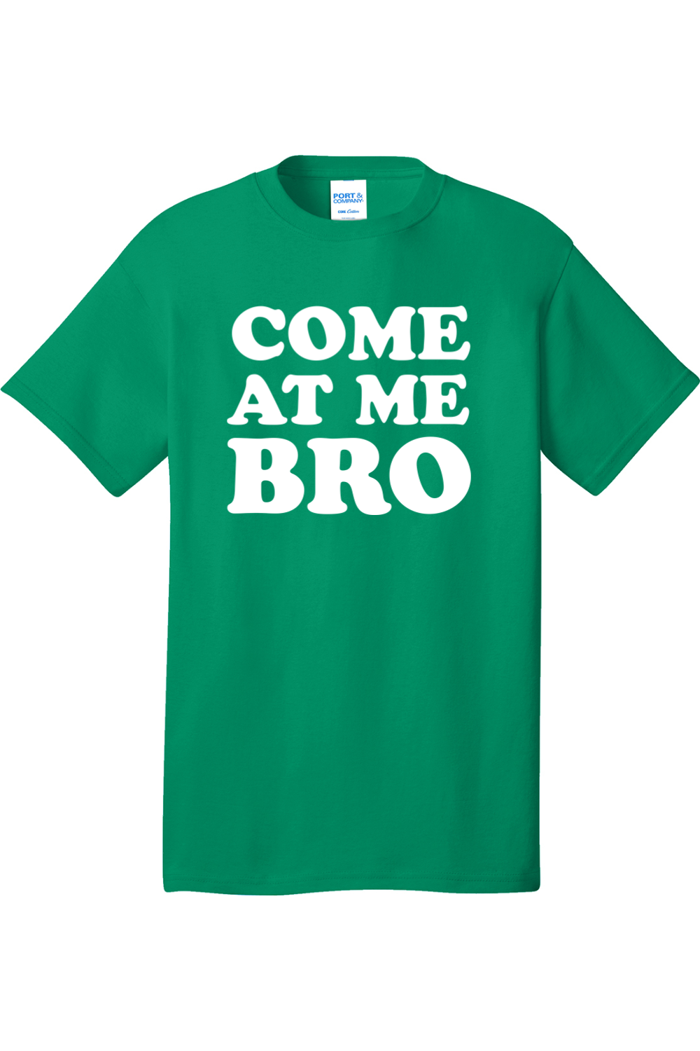 Come at Me Bro | Mens Big & Tall T-Shirt