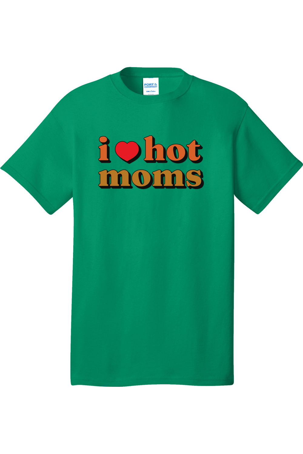 I Love Hot Moms | Mens Big & Tall T-Shirt