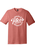 Inhale Tacos Exhale Negativity | District Perfect Tri Tee